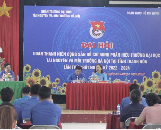 Đại hội Đoàn TNCS Hồ Chí Minh Phân hiệu trường Đại học Tài nguyên và Môi trường Hà Nội tại tỉnh Thanh Hóa lần thứ nhất nhiệm kỳ 2022 - 2024.